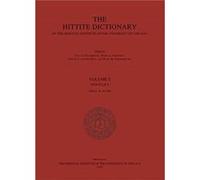 Hittite Dictionary of the Oriental Institute of the University of Chicago. Volume S Fasc 4 Edited by Hans G Guterbrock , Edited by Harry A Hoffner , Edited by Theo P J van den Hout , Edited by Petra M
