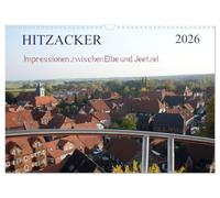 Hitzacker - Impressionen zwischen Elbe und Jeetzel (Wandkalender 2026 DIN A3 quer), CALVENDO Monatskalender: Buntes Kaleidoskop von dem Städtchen an der Elbe!