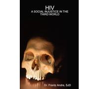 HIV: A Social Injustice in the Third World