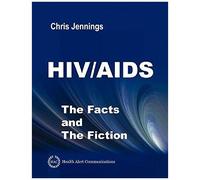 Hiv/Aids - The Facts And The Fiction