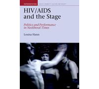 Hiv/Aids Theater ? Political Economy, Activism, And Community