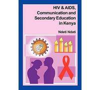 Hiv And Aids, Communication, And Secondary Education In Kenya