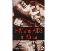 HIV and Aids in Africa by Douglas Webb Douglas Webb (Auteur)
