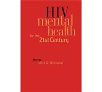 HIV Mental Health for the 21st Century