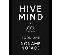 Hive Mind: Book One