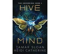 Hive Mind: The Sovereign Code