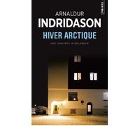 Hiver arctique Une enquête d'Erlendur - Arnaldur Indridason - Points - Poche - Roman