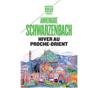 Hiver au Proche-Orient: Journal d'un voyage