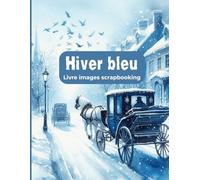 Hiver bleu livre images scrapbooking: Livre image à découper scrapbooking, mixed media, art journal, junk journal cut out, accessoire de journaling