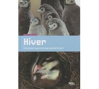 Hiver: Comment survivre par grand froid ?