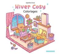 Ophélie Ortal – Hiver Cosy – Coloriages – Livre-jeu – Broché