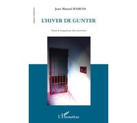 Hiver de gunter - Juan Manuel Marcos - L'harmattan - broché - Roman