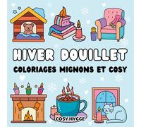 Hiver douillet: Coloriages mignons et cosy