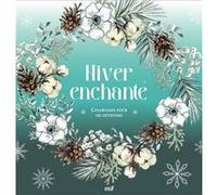 Hiver enchanté - Coloriages pour me détendre Collectif (Auteur)