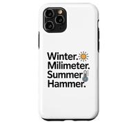 Hiver Millimeter Summer Hammer Funny Men's Coque pour iPhone 11 Pro