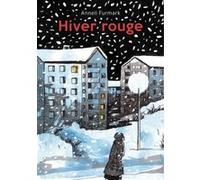 Hiver rouge Anneli Furmark (Dessinateur)