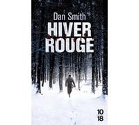 Hiver rouge Dan Smith (Auteur), Caroline Nicolas (Traduction)