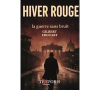 Hiver rouge, la guerre sans bruit