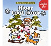 Hiver tout doux - Sweet & cosy coloriages Amélie's Workshop - 45 coloriages adorables pour adultes Cosy colo