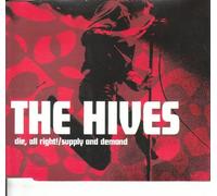 Hives - Die All Right/Supply and Demand