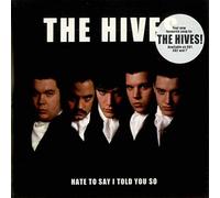 Hives - Hate to Say I Told You So 1
