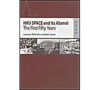 Hku Space And Its Alumni: The First Fifty Years