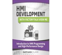 HMI Development with FactoryTalk View ME: Introduction to HMI Programming and High-Performance Design
