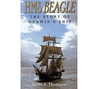 Hms Beagle: The Story of Darwin's Ship