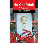 Pierre Brocheux – Ho Chi Minh: A Biography
