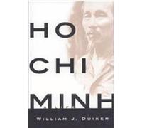 Ho Chi Minh William J. Duiker (Auteur)
