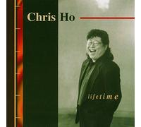 Ho, Chris - Lifetime