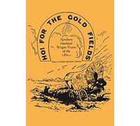 Ho For The Gold Fields