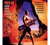 Ho, Fred - Yes Means No