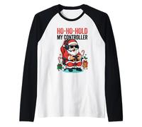 Ho Ho Hold My Controller Père Noël Amusant Gamer Noël Manche Raglan