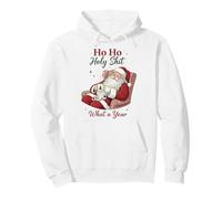 Ho Ho Holy Shit What a Year Funny Christmas Santa Sweat à Capuche