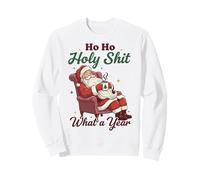 Ho Ho Holy Shit What a Year Funny Christmas Santa Sweatshirt