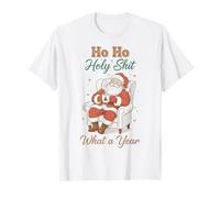 Ho Ho Holy Shit What a Year Funny Christmas Santa T-Shirt