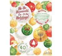 Ho Ho Hoooooold On - It’s the Holidays! REVERSE COLORING BOOK: 40 Cozy Christmas, Hanukkah, Kwanzaa, & Calm Winter Scenes to Ink Outline: Festive Season Sanity for Kids & Adults!
