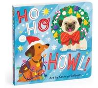Ho Ho Howl Board Book by Mudpuppy Mudpuppy (Auteur)