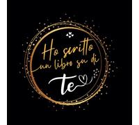 Ho scritto un libro su di te: completa le frasi su doppie pagine a colori e fai un regalo unico e personalizzato alla persona che ti sta a cuore!