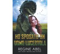 Ho Sposato Un Uomo Lucertola