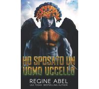 Ho Sposato Un Uomo Uccello