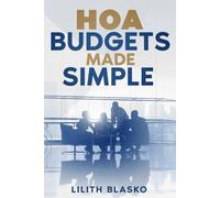 HOA Budgets Made Simple: Financial Planning for Community Managers