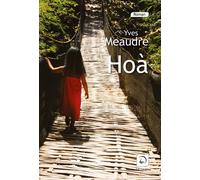 Hoà - Yves Meaudre - De La Loupe - broché - Livre