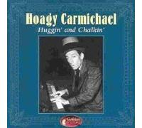 Hoagy Carmichael - Hugginand Chalkin