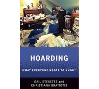 Hoarding: What Everyone Needs to Know