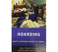 Hoarding: What Everyone Needs to Know