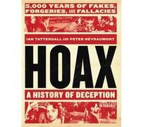 Hoax A History of Deception by Peter Nevraumont Inconnu (Auteur)