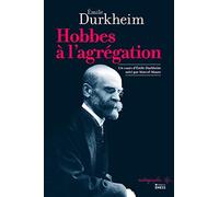 Hobbes à l'agrégation - Un cours d'Émile Durkheim suivi par