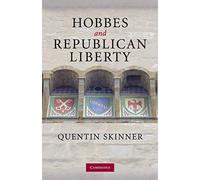 Hobbes and Republican Liberty Quentin Skinner (Auteur)